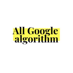 Major google algorithm updates